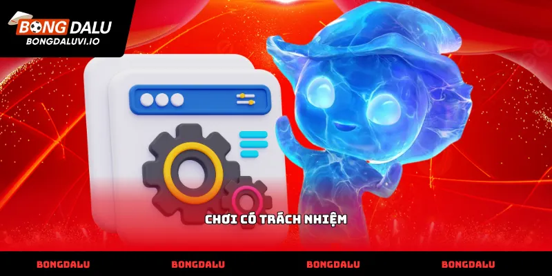 Chơi có trách nhiệm